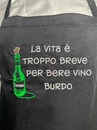 GREMBIULE LA VITA E' TROPPO BREVE PER BERE VINO BURDO NERO