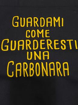 GREMBIULE GUARDAMI COME GUARDERESTI UNA CARBONARA